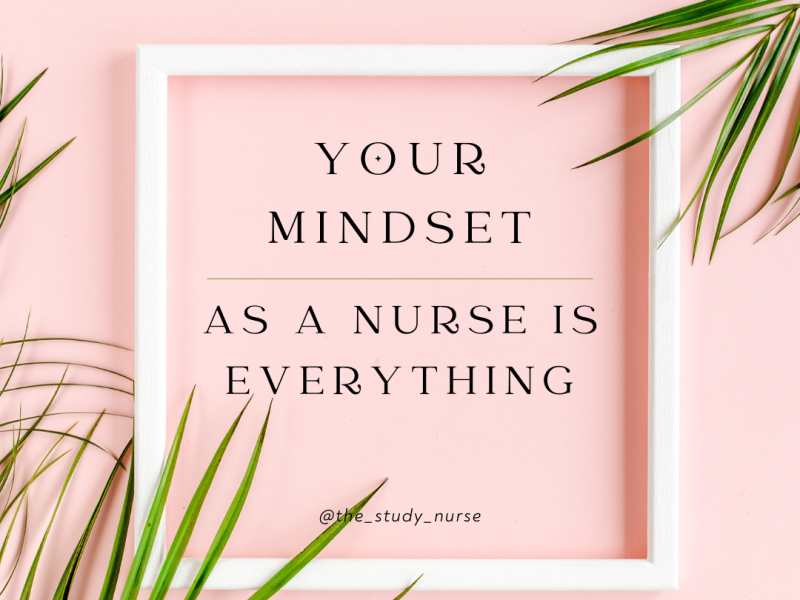 Mindset in a nursing is Everything